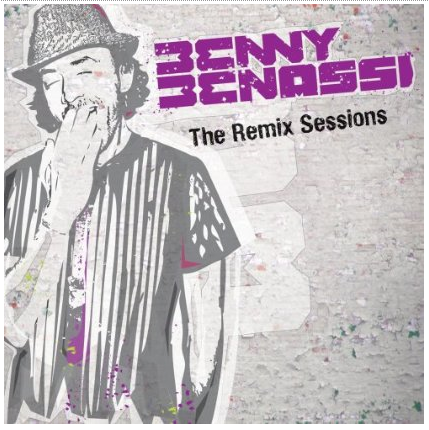 Benny Benassi - The Remix Sessions (2009)